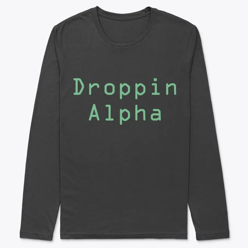 Droppin Alpha